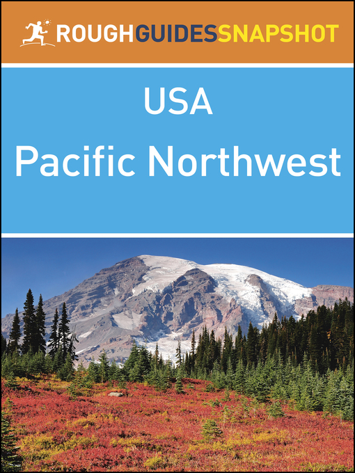 Title details for Rough Guides Snapshots USA - The Pacific Northwest by Rough Guides - Available